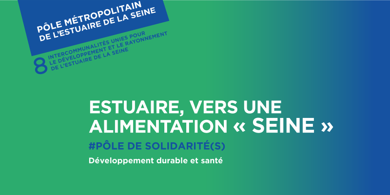 Webinaires - Estuaire, vers une alimentation « Seine »